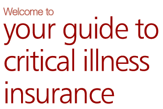 Your Guide to Critical Illness Insurance